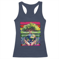 Earth Day Racerback Tank Top And I Think To Myself What A Wonderful World Rainbow
