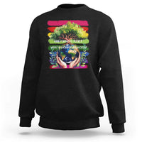 Earth Day Sweatshirt And I Think To Myself What A Wonderful World Rainbow