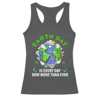 Earth Day Is Every Day Racerback Tank Top Now More Than Ever