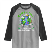 Earth Day Is Every Day Raglan Shirt Now More Than Ever