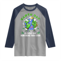 Earth Day Is Every Day Raglan Shirt Now More Than Ever