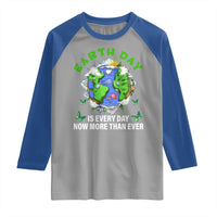 Earth Day Is Every Day Raglan Shirt Now More Than Ever