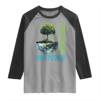 Our Power Our Planet Raglan Shirt Earth Day 2025