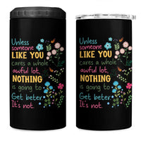 Protect Environment 4 in 1 Can Cooler Tumbler Unless Someone Like You Cares A Whole Awful Lot