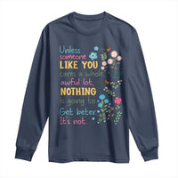 Protect Environment Long Sleeve Shirt Unless Someone Like You Cares A Whole Awful Lot