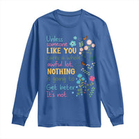 Protect Environment Long Sleeve Shirt Unless Someone Like You Cares A Whole Awful Lot