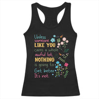 Protect Environment Racerback Tank Top Unless Someone Like You Cares A Whole Awful Lot