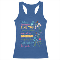 Protect Environment Racerback Tank Top Unless Someone Like You Cares A Whole Awful Lot