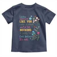 Protect Environment Toddler T Shirt Unless Someone Like You Cares A Whole Awful Lot