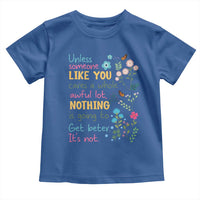 Protect Environment Toddler T Shirt Unless Someone Like You Cares A Whole Awful Lot