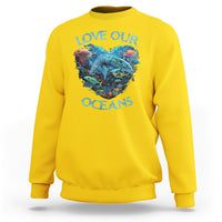 Earth Day Sweatshirt Love Our Oceans World Ocean Day Earth Day Crisis Environment - Wonder Print Shop