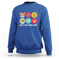 Best Dog Mom Ever Sweatshirt Pet Owner Life - Wonder Print Shop