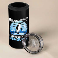 Funny Penguin Resist 4 in 1 Can Cooler Tumbler Flippers Up I Stand With The Penguins
