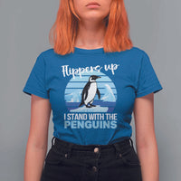 Funny Penguin Resist T Shirt For Women Flippers Up I Stand With The Penguins