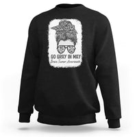 Brain Cancer Sweatshirt Brain Cancer Awareness Shirt Go Gray In May Messy Bun Womens - Wonder Print Shop
