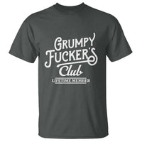 Grumpy Fucker's Club Lifetime Member T Shirt Funny Distressed Sarcastic Adult Humor Slogan Typography