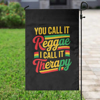 You Call It Reggae I Call It Therapy Garden Flag Emotional Jamaican Rasta Music Lovers