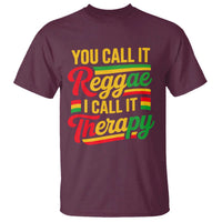 You Call It Reggae I Call It Therapy T Shirt Emotional Jamaican Rasta Music Lovers