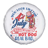 Funny 4th Of July Spare Tire Cover You Look Like The Fourth Of July Makes Me Want A Hot Dog Real Bad
