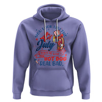 Funny 4th Of July Hoodie You Look Like The Fourth Of July Makes Me Want A Hot Dog Real Bad - Wonder Print Shop