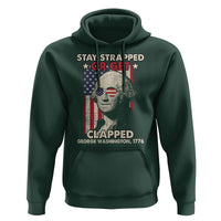 Funny 4th Of July Hoodie Stay Strapped Or Get Clapped American Flag George Washington - Wonder Print Shop