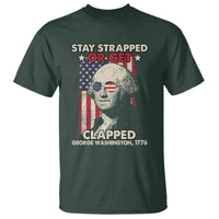 Funny 4th Of July T Shirt Stay Strapped Or Get Clapped American Flag George Washington TS02