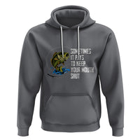 Funny Fishing Hoodie Sometimes It Pays To Keep Your Mouth Shut - Wonder Print Shop