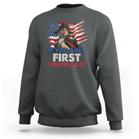 George Washington Sweatshirt If You Ain't First You're Last - Wonder Print Shop