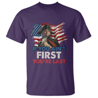 George Washington T Shirt If You Ain't First You're Last - Wonder Print Shop