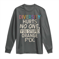 Diversity Hurts No One Long Sleeve Shirt Equality and Inclusion Bold Statement - Wonder Print Shop