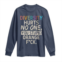 Diversity Hurts No One Long Sleeve Shirt Equality and Inclusion Bold Statement - Wonder Print Shop