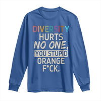 Diversity Hurts No One Long Sleeve Shirt Equality and Inclusion Bold Statement - Wonder Print Shop