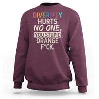 Diversity Hurts No One Sweatshirt Equality and Inclusion Bold Statement - Wonder Print Shop