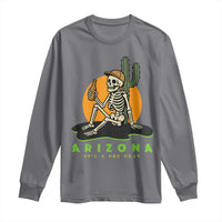 Funny Arizona Its A Dry Heat Skeleton Graphic Long Sleeve Shirt Vintage Desert Drinking Beer Saguaro Cactus Souvenir
