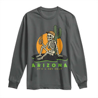Funny Arizona Its A Dry Heat Skeleton Graphic Long Sleeve Shirt Vintage Desert Drinking Beer Saguaro Cactus Souvenir