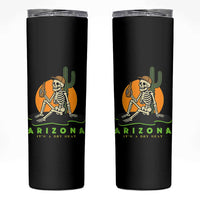 Funny Arizona Its A Dry Heat Skeleton Graphic Skinny Tumbler Vintage Desert Drinking Beer Saguaro Cactus Souvenir
