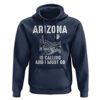 Retro Arizona Is Calling And I Must Go Graphic Hoodie Outdoor Desert Cactus Mountain Travel Souvenir