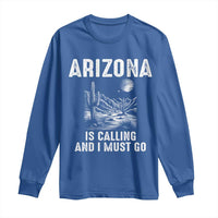 Retro Arizona Is Calling And I Must Go Graphic Long Sleeve Shirt Outdoor Desert Cactus Mountain Travel Souvenir