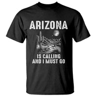 Retro Arizona Is Calling And I Must Go Graphic T Shirt Outdoor Desert Cactus Mountain Travel Souvenir
