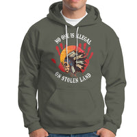 Native American Hoodie No One Is Illegal On Stolen Land Indigenous American Indian - Wonder Print Shop