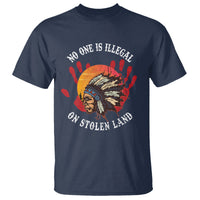 Native American T Shirt No One Is Illegal On Stolen Land Indigenous American Indian - Wonder Print Shop