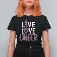 Cheerleading T Shirt For Women Live Love Cheer Girl Pink Leopard Cheerleader - Wonder Print Shop
