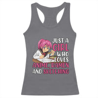 Just A Girl Who Loves Anime Ramen And Sketching Racerback Tank Top Japan Kawaii Otaku Manga Lover