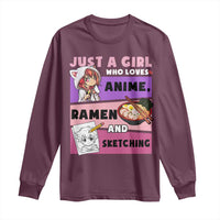 Just A Girl Who Loves Anime Ramen And Sketching Long Sleeve Shirt Cute Japan Kawaii Otaku Manga Lover