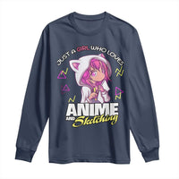 Just A Girl Who Loves Anime and Sketching Long Sleeve Shirt Japan Kawaii Otaku Manga Lover
