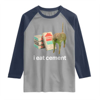 Funny Cursed Cat Meme Raglan Shirt I Eat Cement Oddly Specific Dank Meme