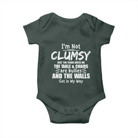 Funny Clumsy People Saying Baby Onesie The Floor Hates Me The Table And Chairs Are Bullies The Walls Get In My Way