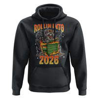 Dumpster Fire Raccoon Meme for Surviving 2025 Hoodie Rollin Into 2026 Trash Panda Energy - Wonder Print Shop