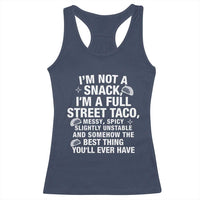 I’m a Full Street Taco Racerback Tank Top Funny Hot Mess Icons Foodie Flirts Meme - Wonder Print Shop