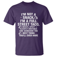 I’m a Full Street Taco T Shirt Funny Hot Mess Icons Foodie Flirts Meme - Wonder Print Shop